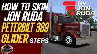 How to Skin Jon Ruda&rsquo;s Peterbilt 389 | Replace DDS Files for Custom Logos &ndash; ATS Tutorial