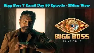 Bigg Boss 7 Tamil Day 55 Episode - 2Mins View