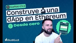 🏗️ Construye una dApp en Ethereum desde 0