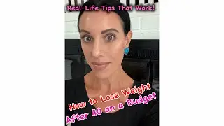 How to Lose Weight After 40 on a Budget | Real-Life Tips That Work! 
