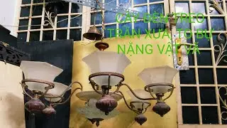 CÂY ĐÈN TREO TRẦN CHÂU ÂU XƯA, TO BỰ ĐẸP TỐI NGÀY 22/1/2026(0977839132)