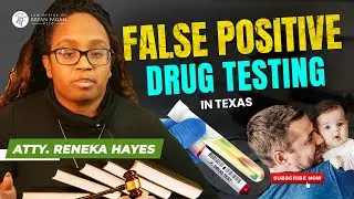 False Positive Drug Testing in Texas