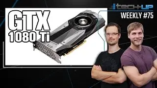 GTX 1080 Ti - 1080 & 1070 g&uuml;nstiger | AMD Ryzen: Verkaufshit | Nintendo Switch - Tech-up Weekly #75