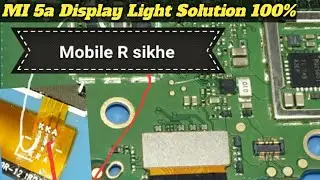 Xiaomi 5a Display Light Solution 100% Tested Working
