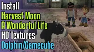 How to Install Harvest Moon: A Wonderful Life HD Textures in Dolphin GameCube Emulator