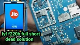 jio f220b dead solution||lyf f220b full shorting dead solution