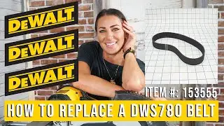 How To: Replace a DWS780 Belt