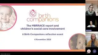 Reflection event: The 2024 MBRRACE report and women with involvement from children&rsquo;s social care