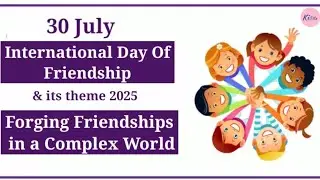 International Day of Friendship & its theme 2025