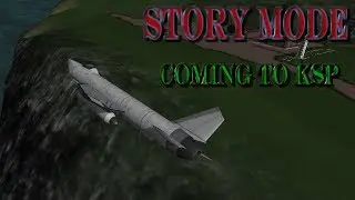 Kerbal Space program Weekly News Show: Story Mode Coming to KSP!?!? (week 7)