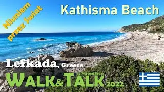 Walk&Talk '22 #36 Lefkada, Greece, we discover Kathisma Beach :) ...