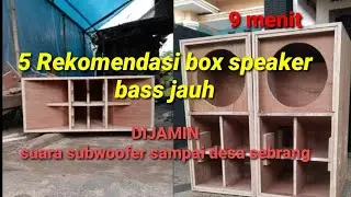 rekomendasi box speaker bass jauh