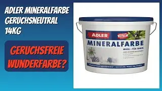 BEWERTUNG (2025): ADLER Mineralfarbe geruchsneutral 14kg. Infos