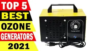 Top 5 Best Ozone Generators Review 2021