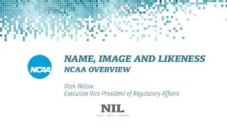 Name, Image and Likeness: NCAA Overview