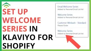 How to Set Up Welcome Series in Klaviyo Shopify [QUICK GUIDE]