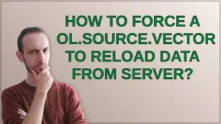 Gis: How to force a ol.source.Vector to reload data from server?