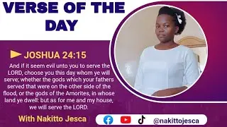 Joshua 24:15 || Verse Of The Day || Nakitto Jesca 