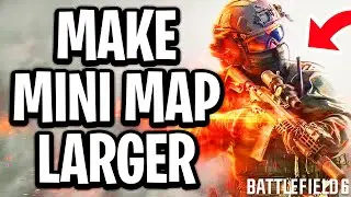 How To Make The Mini Map Larger So You Can See More In Battlefield 6 - Full Guide