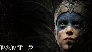 Illusions?! | Hellblade: Senua's Sacrifice | First Time Gameplay | Part 2