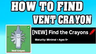 How To Find VENT CRAYON in FIND THE CRAYONS ROBLOX 🖍️ [walkthrough] [update] [Location]