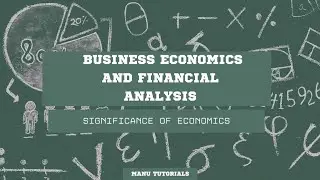 BEFA || 1.7 - Significance of Economics
