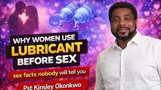 WHY WOMEN SHOULD USE LUBRICANT BEFORE HAVING SEX #pastorkingsleyokonkwo #pastormildred