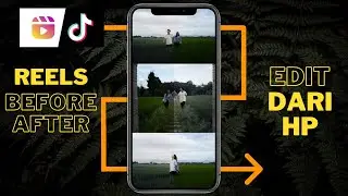 Cara Bikin Reels BEFORE / AFTER Yg Lagi Nge-TREND | VN Editor Tutorial