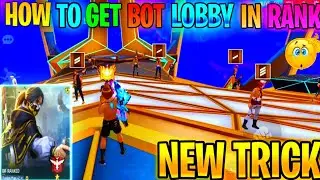 How To Get Bot Lobby In Rank Match | BR Rank Bot Lobby Trick | Free Fire Rank Push Glitch