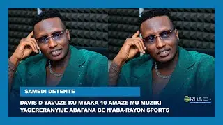Davis D yavuze ku myaka 10 amaze mu muziki || Yagereranyije abafana be n'Aba-Rayon || #SamediDetente