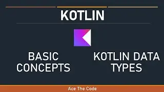 1-4 Kotlin Basic Concepts - Data Types Overview
