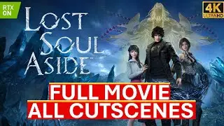 Lost Soul Aside Full Movie All Cutscenes  4K 60FPS Cinematic RTX ON