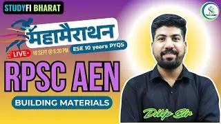 RPSC AE Marathon - 7 | Building materials | ESE PYQs | With India's most experienced AE/JE CE TEAM