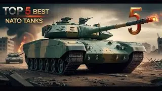 TOP 5 Best NATO Tanks &mdash; The Most Powerful War Machines on Earth!