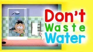 Don&rsquo;t waste water - Toyor Baby English
