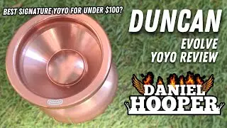 Duncan Evolve - Yoyo Review | DANIEL HOOPER 🪀 