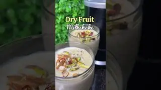 Dry Fruit Milkshake 🥛✨ #milkshake #dryfruits #recipe