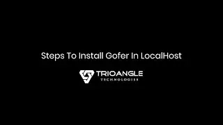 Steps To Install Gofer In Localhost - Trioangle