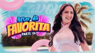 Raphaela Santos - After da Favorita - Parte 1