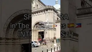 SPANISH ERA in The Philippines 🇪🇸🇵🇭 INTRAMUROS 🏰