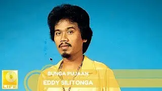 Eddy Silitonga - Bunga Pujaan (Official Audio)