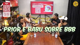 PRIOR e BABU sobre BBB |CORTECAST
