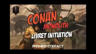 Conan - Monolith - Livret d'initiation