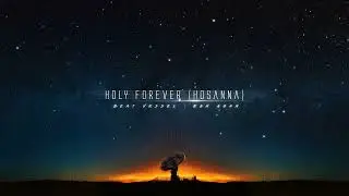 Holy Forever Hosanna - Beat Vessel | Ean Agan