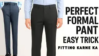 formal pant fitting at home  | formal👖fitting tips | Pant Style Tips 