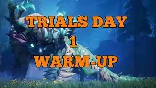 Dauntless Trials - Day 1: Warm-Up (Normal Trials)