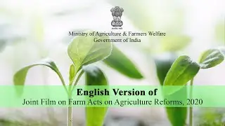 English Version of Joint Film on Farm Acts on Agriculture Reforms, 2020