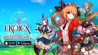 Eroica - Global Beta Gameplay (Android/IOS)