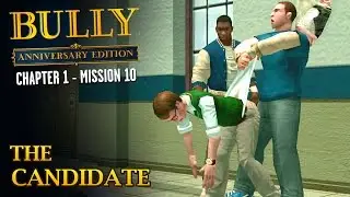 Bully: Anniversary Edition - Mission #10 - The Candidate