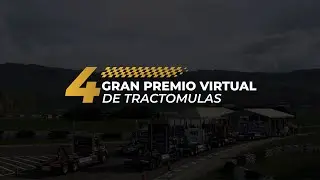 4 Gran Premio Virtual de Tractomulas - Sesi&oacute;n 2
